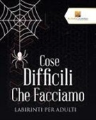 Activity Crusades - Cose Difficili Che Facciamo