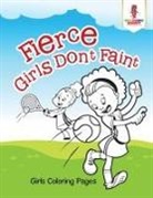 Coloring Bandit - Fierce Girls Don't Faint