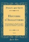 François Anne David - Histoire d'Angleterre, Vol. 1