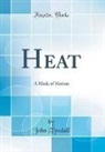 John Tyndall - Heat