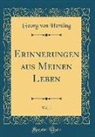 Georg von Hertling - Erinnerungen aus Meinen Leben, Vol. 1 (Classic Reprint)
