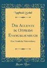 Naphtali Sobel - Die Accente in Otfrids Evangelienbuch