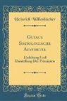 Heinrich Willenbücher - Guyaus Soziologische Aesthetik