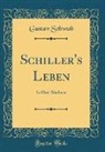 Gustav Schwab - Schiller's Leben