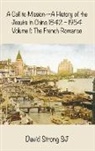 David Strong - A Call to Mission - A History of the Jesuits in China 1842-1954