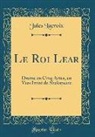 Jules Lacroix - Le Roi Lear