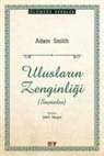 Adam Smith - Uluslarin Zenginligi Secmeler