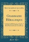 Henri Gourdon De Genouillac - Grammaire Héraldique