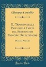 Giuseppe Castaldo - IL Trionfo della Pace per le Fascie del Serenissimo Principe Delle Spagne