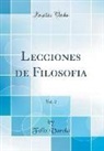 Felix Varela - Lecciones de Filosofia, Vol. 2 (Classic Reprint)