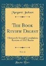 Margaret Jackson - The Book Review Digest, Vol. 12