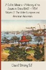 David Strong, Father David Strong SJ - A Call to Mission - A History of the Jesuits in China 1842--1954