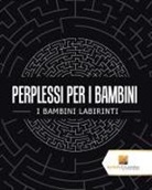 Activity Crusades - Perplessi Per I Bambini