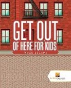 Activity Crusades - Get Out of Here For Kids