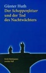 Günter Huth - Der Schoppenfetzer und der Tod des Nachtwächters