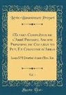 Liévin-Bonaventure Proyart - OEuvres Complètes de l'Abbé Proyart, Ancien Principal du Collége du Puy, Et Chanoine d'Arras, Vol. 1