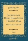 Scipion Cochet - Journal des Roses (Rosa Inter Flores), 1894, Vol. 18