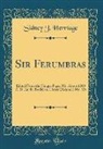 Sidney J. Herrtage - Sir Ferumbras