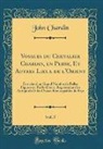 John Chardin - Voyages du Chevalier Chardin, en Perse, Et Autres Lieux de l'Orient, Vol. 5