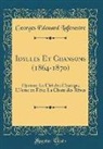 Georges Edouard Lafenestre - Idylles Et Chansons (1864-1870)