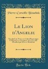 Pierre-Corneille Blessebois - Le Lion d'Angelie
