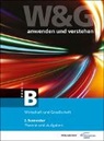 KV Bildungsgruppe Schweiz - W&G anwenden und verstehen, B-Profil, 2. Semester, Bundle mit digitalen Lösungen