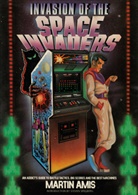 Martin Amis - Invasion of the Space Invaders