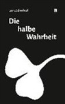 Laura Schönhärl - Die halbe Wahrheit