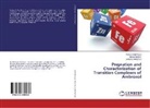 Gehad G Mohamed, Gehad G. Mohamed, Gehad G.Mohamed, Wala H Mahmoud, Walaa H Mahmoud, Walaa H. Mahmoud... - Prepration and Characterization of Transition Complexes of Ambroxol