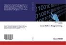Rydhm Beri, Mithilesh Kuma Dubey, Mithilesh Kumar Dubey - Core Python Programming