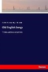 Austi Dobson, Austin Dobson, Hugh Thomson - Old English Songs