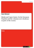 René Nieland - Ritalin and Upper Limits. On the European Populism and the voluntary new obedience in parts of the society