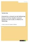 Yap Boon Hup - Proposal for a research on the Influencing Factors of Service Quality, Customer Satisfaction and Loyalty on Multi-Level Marketing