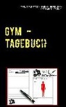 Renat Sültz, Renate Sültz, Uwe H Sültz, Uwe H. Sültz - GYM - Tagebuch für Fitness - Training - Bodybuilding - Krafttraining - Workout