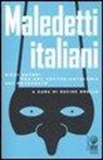 D. Brullo - Maledetti italiani. Dieci autori per una contro-antologia del Novecento