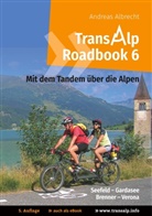 Andreas Albrecht - Transalp Roadbook 6: Mit dem Tandem über die Alpen