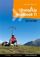Andreas Albrecht - Transalp Roadbook 11: Via Crux Albi