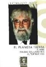 Leonardo Boff - El planeta Tierra : crisis-falsas soluciones-alternativas