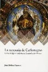 Joan Molina Figueras - La memoria de Carlomagno : culto, liturgia e imágenes en la catedral de Gerona