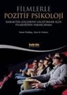 Ryan M. Niemiec, Danny Wedding - Filmlerle Pozitif Psikoloji