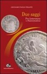 Gennaro P. Pisanti - Due saggi. Tra letteratura e numismatica