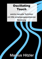 Markus Hitzler - Oscillating Touch