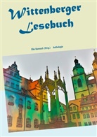 Katharina Düwel, Klaus Hoffmann, Klaus W Hoffmann, Klaus W. Hoffmann, Klau Krupa, Klaus Krupa... - Wittenberger Lesebuch