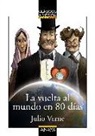 Jules Verne, Jules . . . [et al. ] Verne, Javier Lacasta Llacer - La vuelta al mundo en 80 días