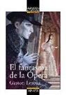 Gaston Leroux, Óscar Tomás Pérez Sánchez - El fantasma de la Ópera