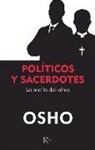 Osho - Políticos Y Sacerdotes: La Mafia del Alma