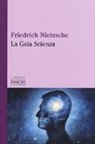 Friedrich Nietzsche, A. Romagnoli - La gaia scienza