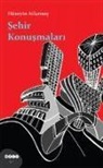 Hüseyin Atlansoy - Sehir Konusmalari