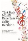 Askin Celik, Can Dogan - Türk Halk Müzigi Repertuar ve Solfej Dersleri 1