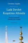 Christian Joppke - Laik Devlet Kusatma Altinda